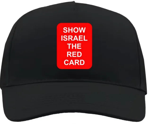 Show Israel the Red Card Protest Cap – Black