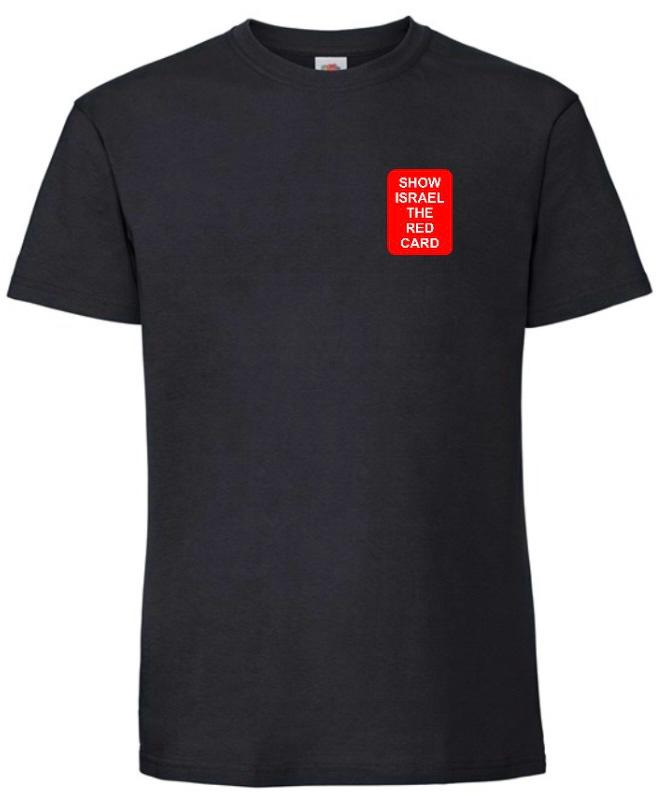 Show Israel the Red Card T-Shirt